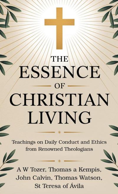 The Essence of Christian Living