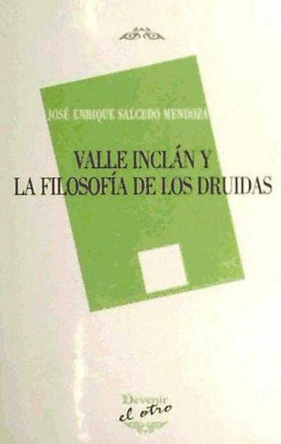 Valle Inclán y la filosofía de los druidas