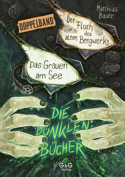 Die dunklen Bücher - Doppelband (Grauen am See / Fluch des Bergwerks)