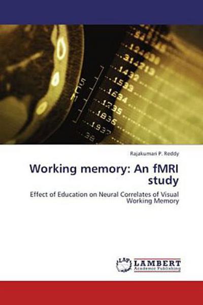 Working memory: An fMRI study