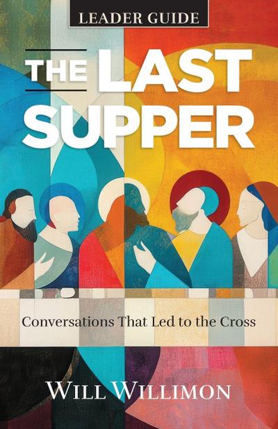 The Last Supper Leader Guide