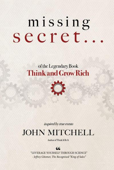 THE MISSING SECRET of the Legendary Book Think and Grow Rich