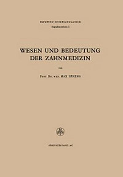Wesen und Bedeutung der Zahnmedizin