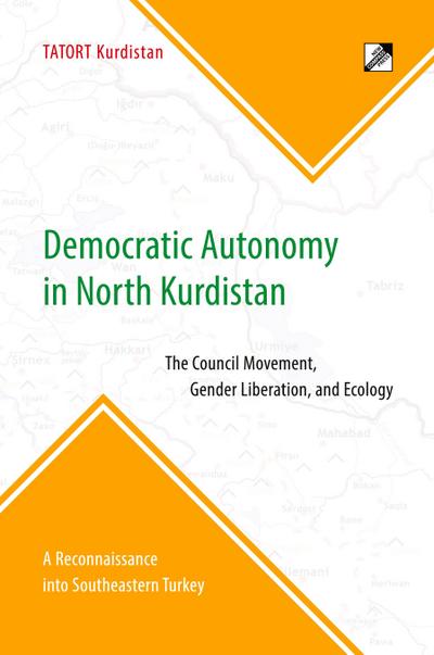 Democratic Autonomy in North Kurdistan
