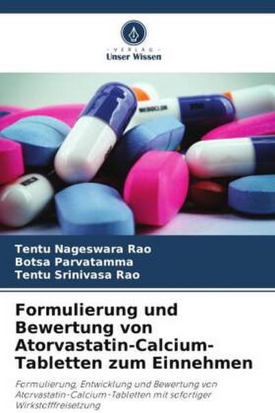 Formulierung und Bewertung von Atorvastatin-Calcium-Tabletten zum Einnehmen