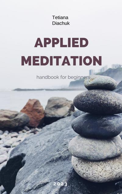 Applied Meditation