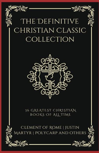 The Definitive Christian Classic Collection