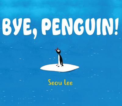 Bye, Penguin
