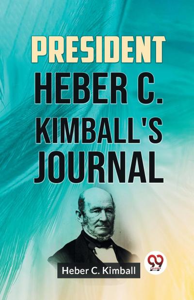 President Heber C. Kimball’s Journal
