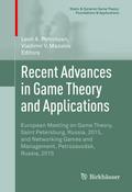 Recent Advances in Game Theory and Applications