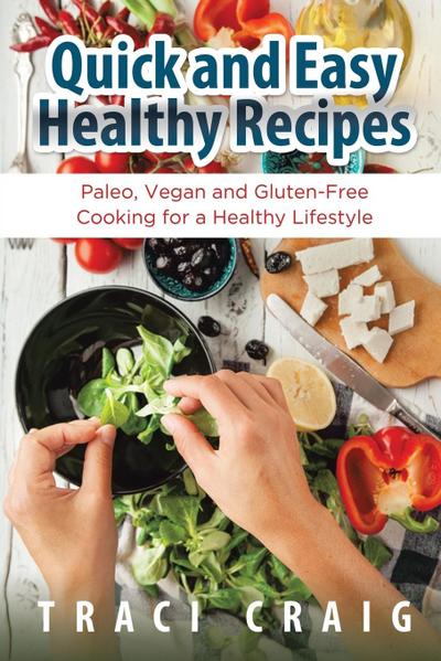 Quick and Easy Healthy Recipes