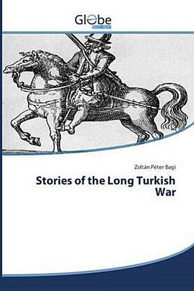 Stories of the Long Turkish War