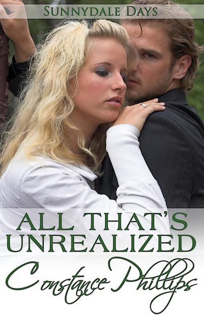 All That’s Unrealized (Sunnydale Days, #3)