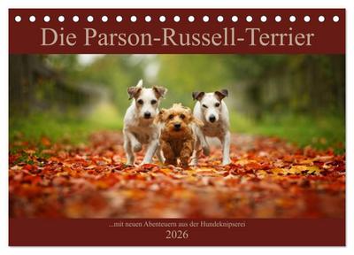 Die Parson-Russell-Terrier ...mit neuen Abenteuern aus der Hundeknipserei (Tischkalender 2026 DIN A5 quer), CALVENDO Monatskalender