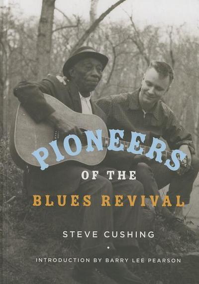 Pioneers of the Blues Revival