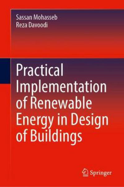 Practical Implementation of Renewable Energy in Design of Buildings