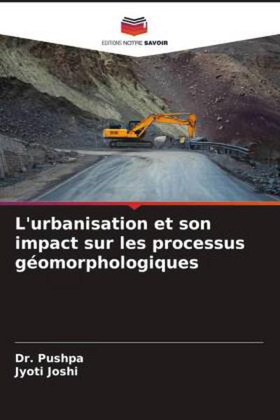 L’urbanisation et son impact sur les processus géomorphologiques