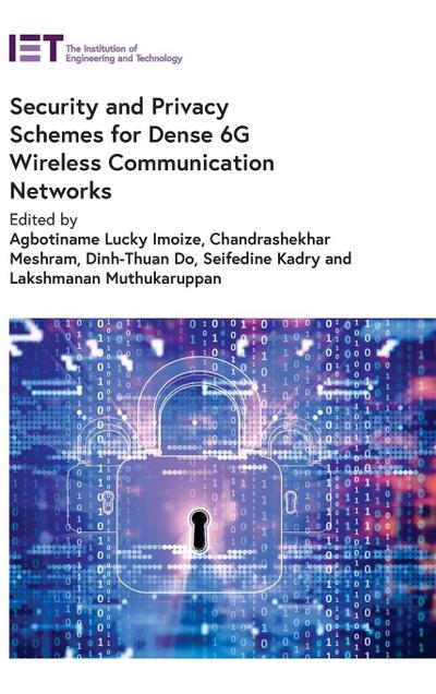 Security and Privacy Schemes for Dense 6g Wireless Communication Networks