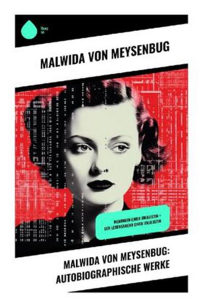 Malwida von Meysenbug: Autobiographische Werke