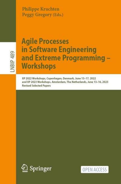 Agile Processes in Software Engineering and Extreme Programming - Workshops