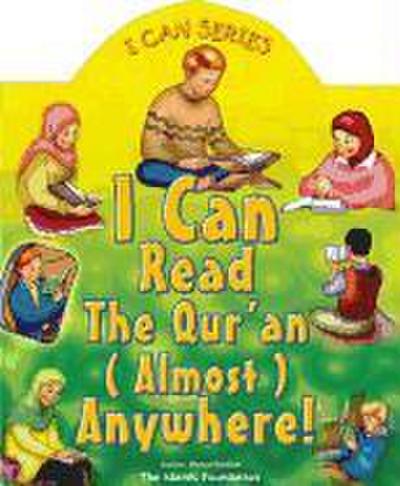 I Can Read the Qur’an Almost Anywhere! (Koran)