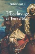 L’Esclavage en Terre d’Islam
