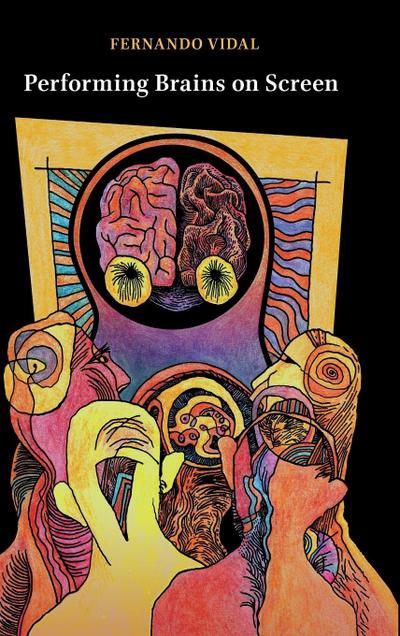Performing Brains on Screen