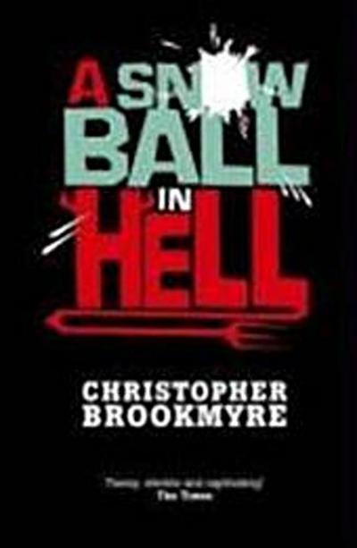 Snowball in Hell.
