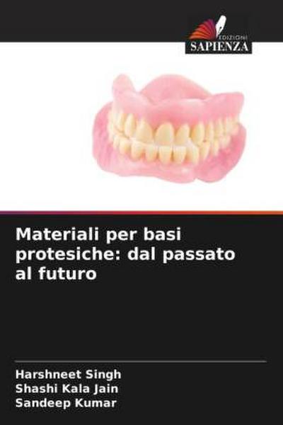 Materiali per basi protesiche: dal passato al futuro