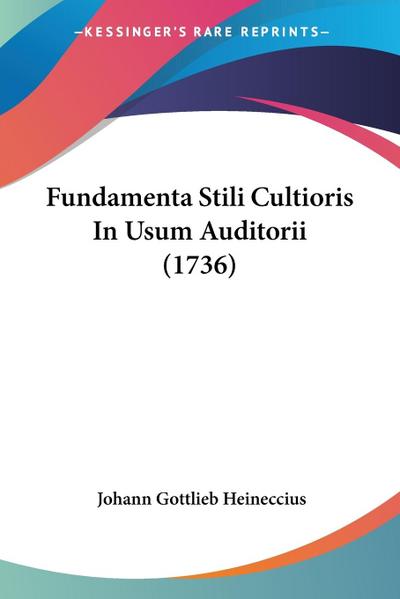 Fundamenta Stili Cultioris In Usum Auditorii (1736)