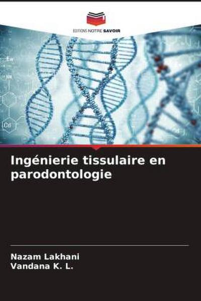 Ingénierie tissulaire en parodontologie
