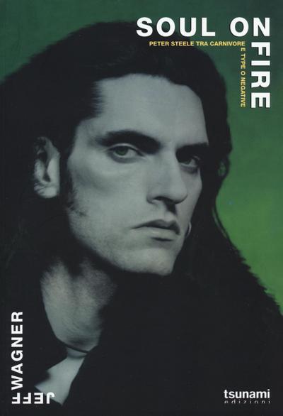 Soul on fire. Peter Steele tra Carnivore e Type O Negative