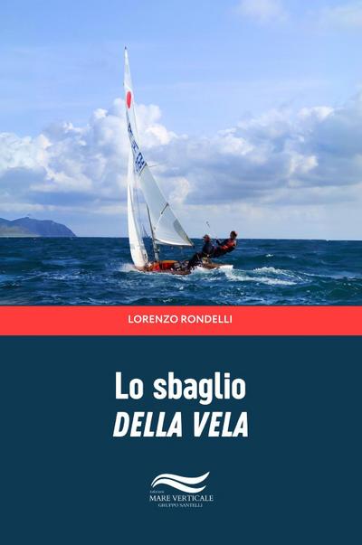 Rondelli, L: Sbaglio della vela