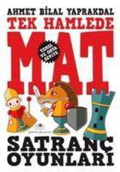 Tek Hamlede Mat Satranc Oyunlari
