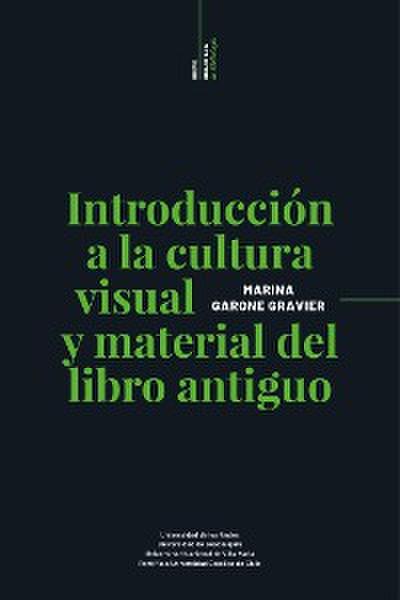Introducción a la cultura visual y material del libro antiguo