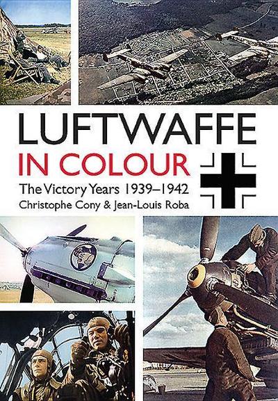 Luftwaffe in Colour: The Victory Years