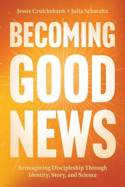 Becoming Good News