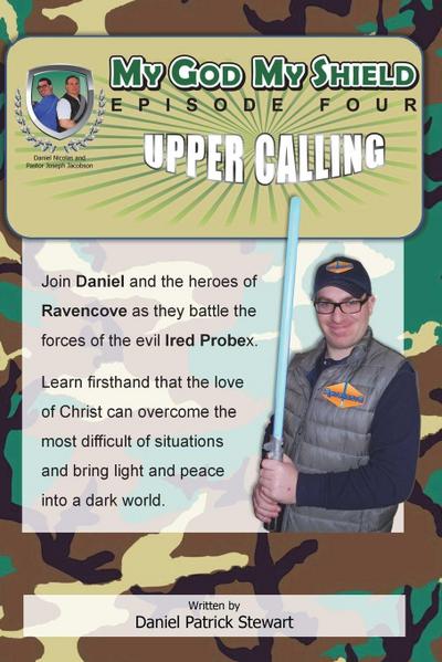 My God My Shield Episode 4 Upper Calling