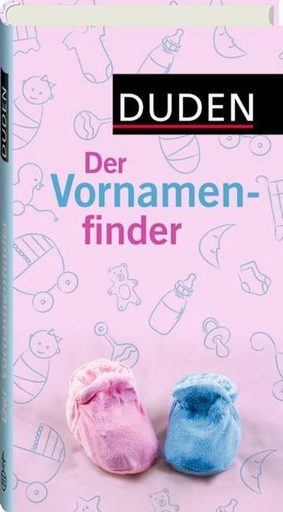 Duden - Der Vornamenfinder (Duden Namenbücher)