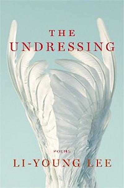 The Undressing: Poems