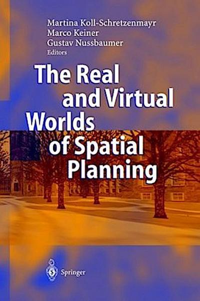 The Real and Virtual Worlds of Spatial Planning
