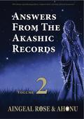 Answers From The Akashic Records Vol 2
