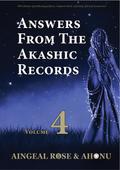 Answers From The Akashic Records Vol 4