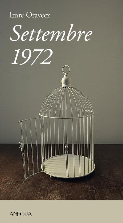 Oravecz, I: Settembre 1972