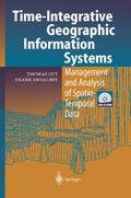Time-Integrative Geographic Information Systems