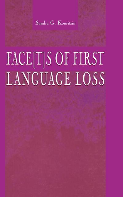 Face[t]s of First Language Loss