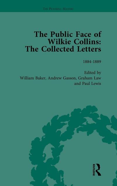 The Public Face of Wilkie Collins Vol 4