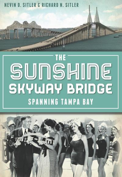 Sunshine Skyway Bridge: Spanning Tampa Bay