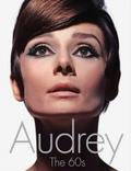 Audrey: The 60’s