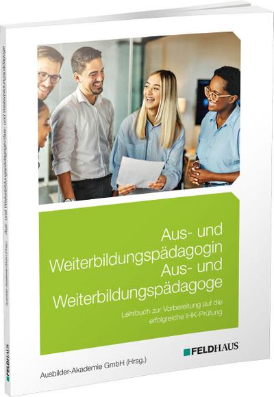 Aus- und Weiterbildungspädagogin/Aus- und Weiterbildungspädagoge